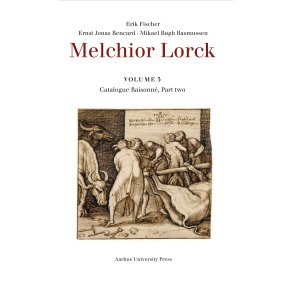 Melchior Lorck Catalogue Raisone, Part two, volume 5