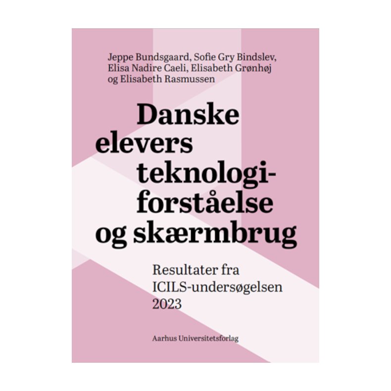 Danske elevers teknologiforstelse og skrmbrug 