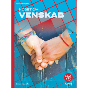 Noget om Venskab, rdt niveau. 