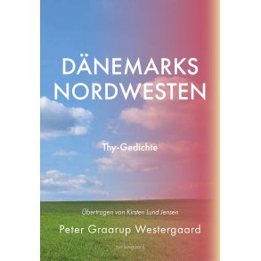 Dnemarks Nordwesten Thy-Gedichte