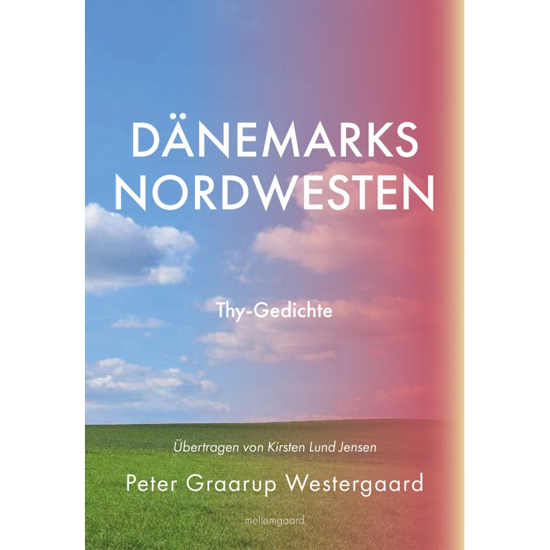Dnemarks Nordwesten Thy-Gedichte