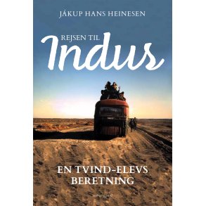 Rejsen til Indus En Tvind-elevs beretning