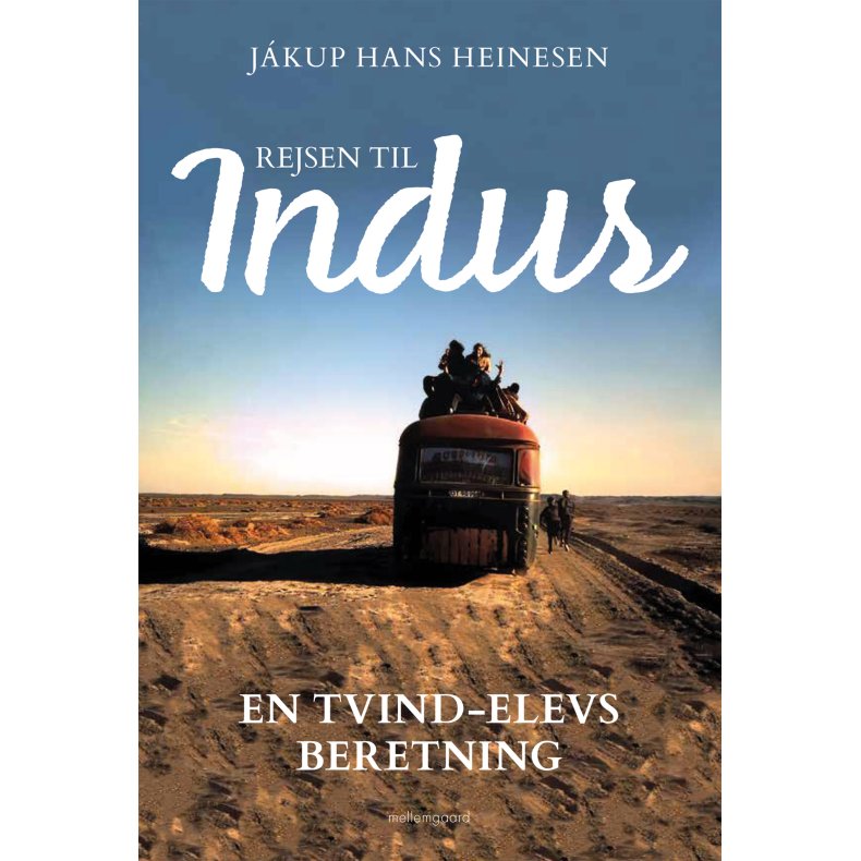 Rejsen til Indus En Tvind-elevs beretning