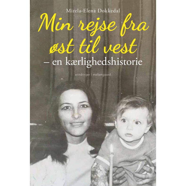 Min rejse fra st til vest en krlighedshistorie
