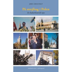 P strejftog i Polen En kulturhistorisk rejse