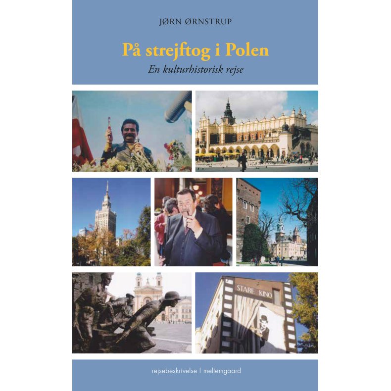 P strejftog i Polen En kulturhistorisk rejse