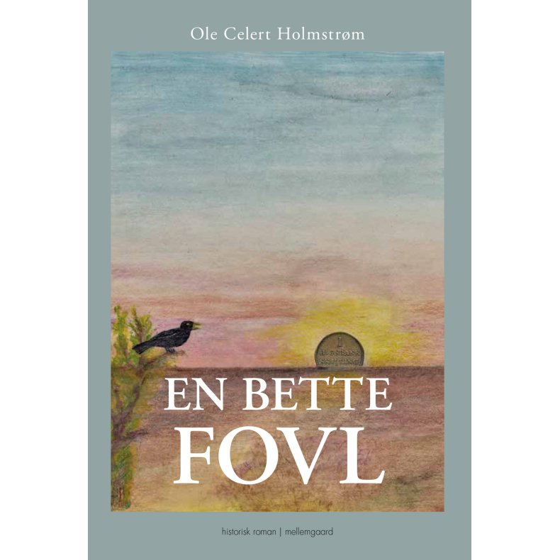 En  bette fovl 