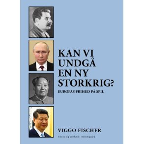 Kan vi undg en ny storkrig? Europas frihed p spil