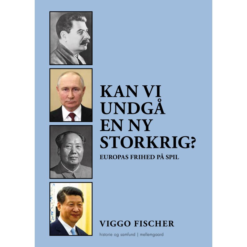 Kan vi undg en ny storkrig? Europas frihed p spil