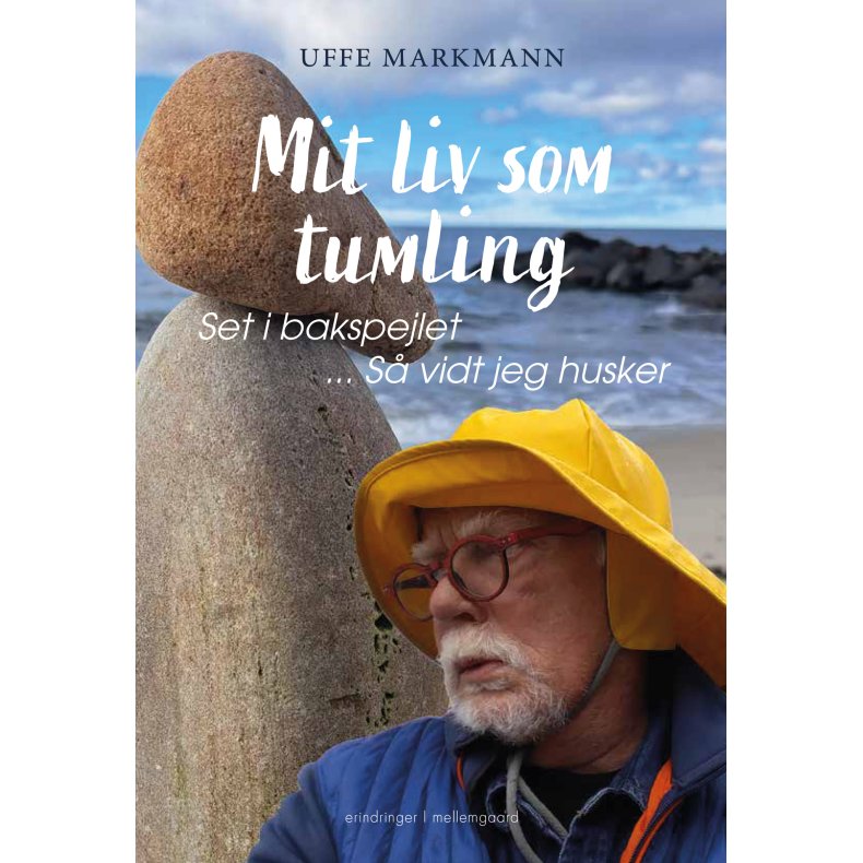 Mit liv som tumling Set i bakspejlet ... s vidt jeg husker