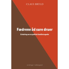 Fdrene d sure druer Erindring om en politisk familietragedie