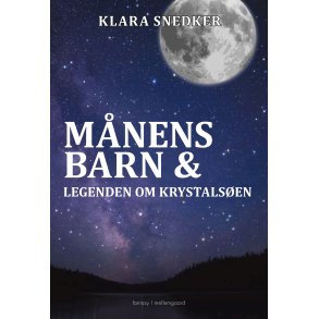 Mnens barn & legenden om krystalsen 