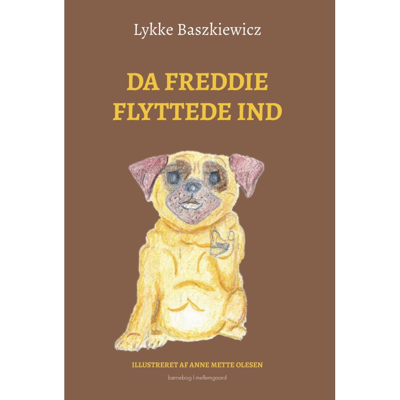 Da Freddie flyttede ind 