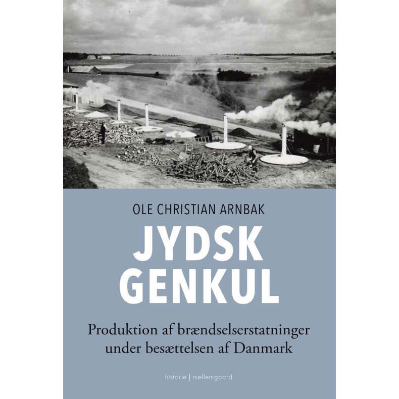 Jydsk Genkul Produktion af brndselserstatninger under besttelsen af Danmark