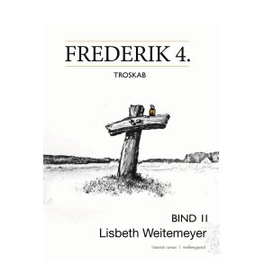 Frederik 4. Troskab bind II