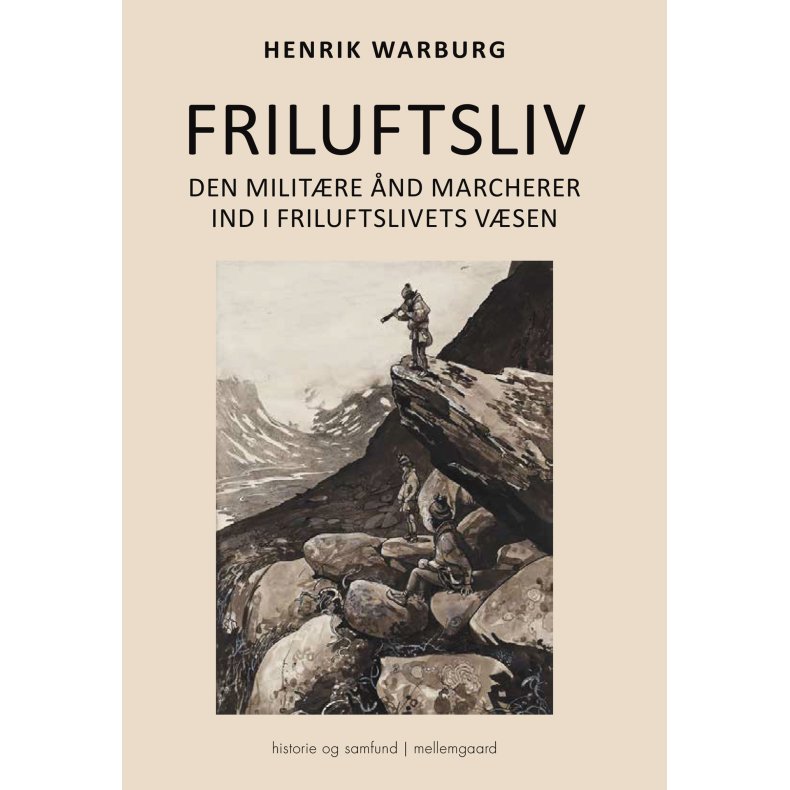Friluftsliv Den militre nd marcherer ind i friluftslivets vsen