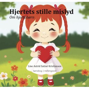 Hjertets stille mislyd Om hjertebrn