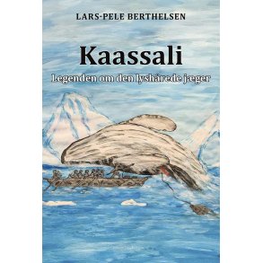 Kaassali: Legenden om den lyshrede jger 