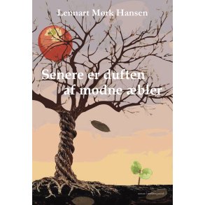 Senere er duften af modne bler 