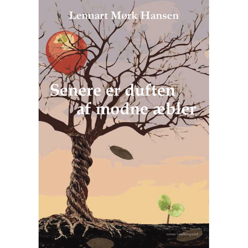 Senere er duften af modne bler 