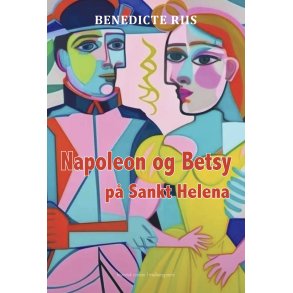 Napoleon og Betsy p Sankt Helena 