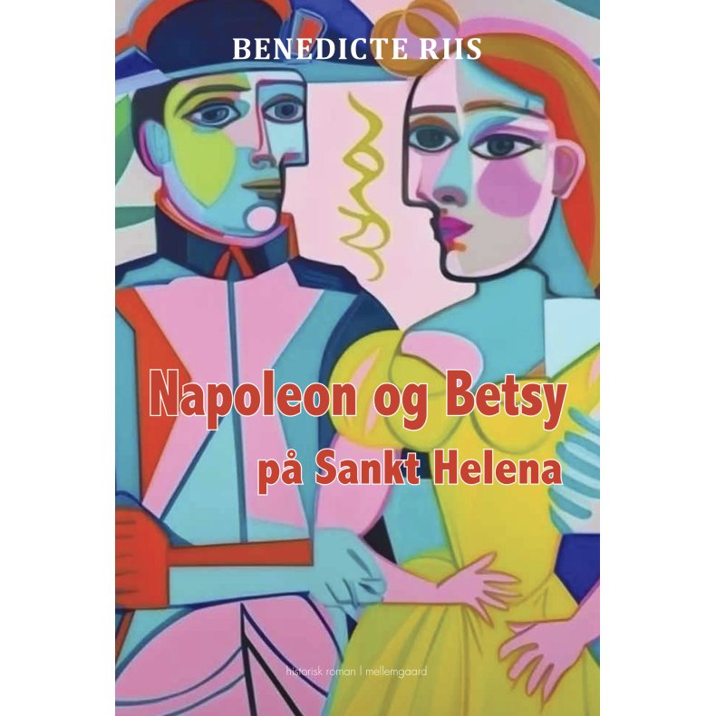 Napoleon og Betsy p Sankt Helena 