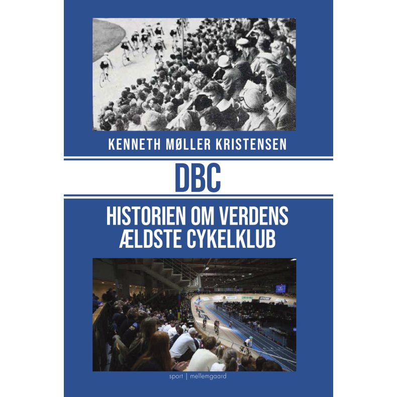 DBC Historien om verdens ldste cykelklub