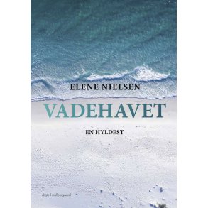 Vadehavet En hyldest