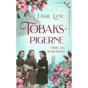 Tobakspigerne I krig og krlighed