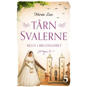 Regn i brudesl�ret T�rnsvalerne 5