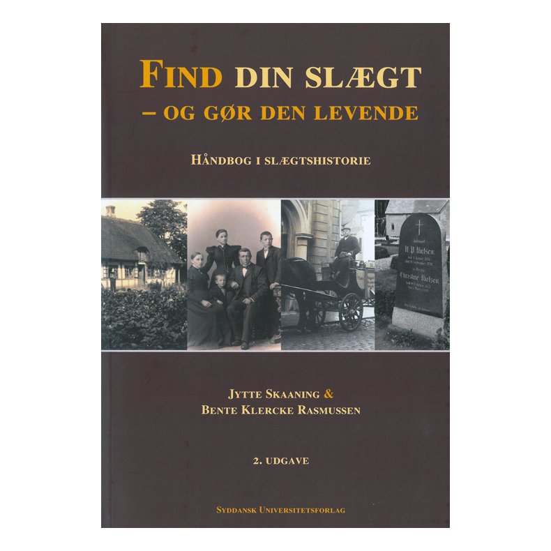 Find din slgt - og gr den levende hndbog i slgtshistorie