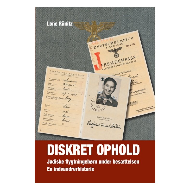 Diskret ophold jdiske flygtningebrn under besttelsen, en indvandrerhistorie