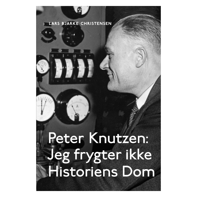 Peter Knutzen - Jeg frygter ikke Historiens Dom 