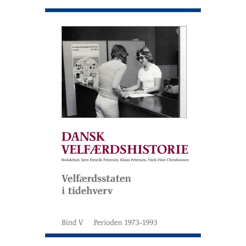 Dansk velfrdshistorie. Velfrdsstaten i tidehverv 1973-1993