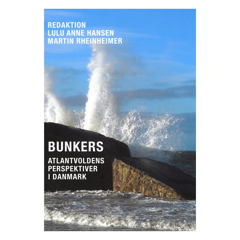 Bunkers Atlantvoldens perspektiver i Danmark