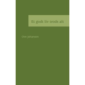 Et godt liv trods alt 