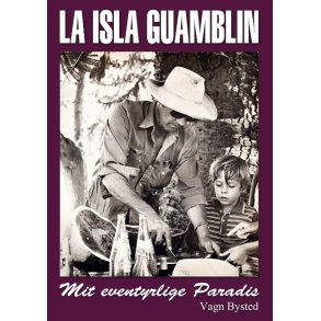 La Isla Guamblin Mit eventyrlige paradis