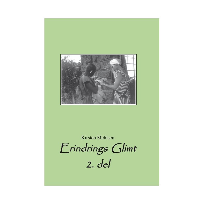 Erindrings Glimt 2. Del