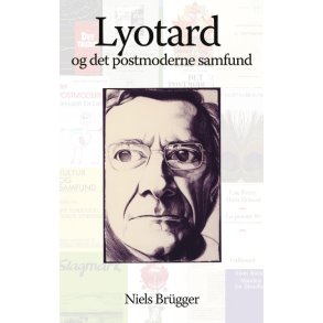 Lyotard og det postmoderne samfund Elementer til en receptionshistorie