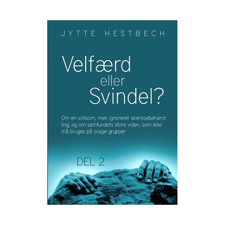 Velfrd eller svindel? Om en virksom, men ignoreret sklerosebehandling, og om safundets store viden, som ikke m bruges p svage grupper