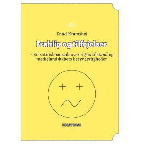 Fraklip og tilfjelser En satirisk mosaik over rigets tilstand og medielandskabets besynderligheder