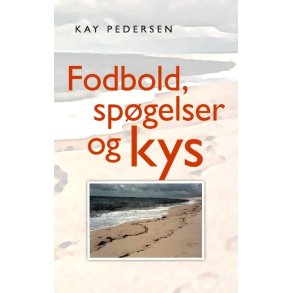 Fodbold, spgelser og kys 