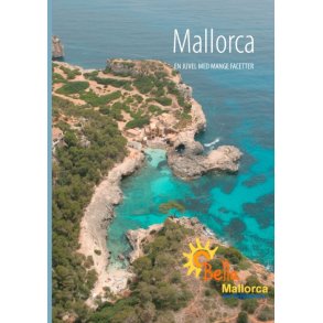 Mallorca En juvel med mange facetter