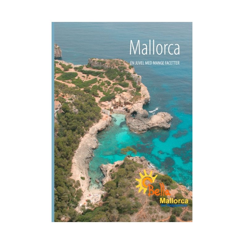 Mallorca En juvel med mange facetter