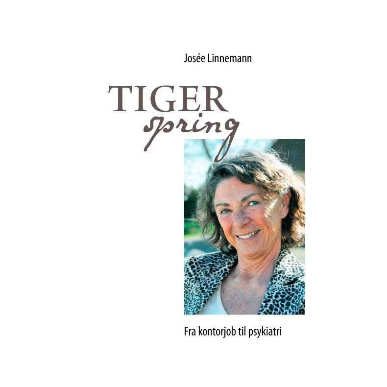 Tigerspring Fra kontorjob til psykiatri