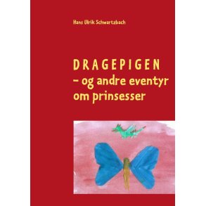 DRAGEPIGEN - og andre prinsesse-eventyr