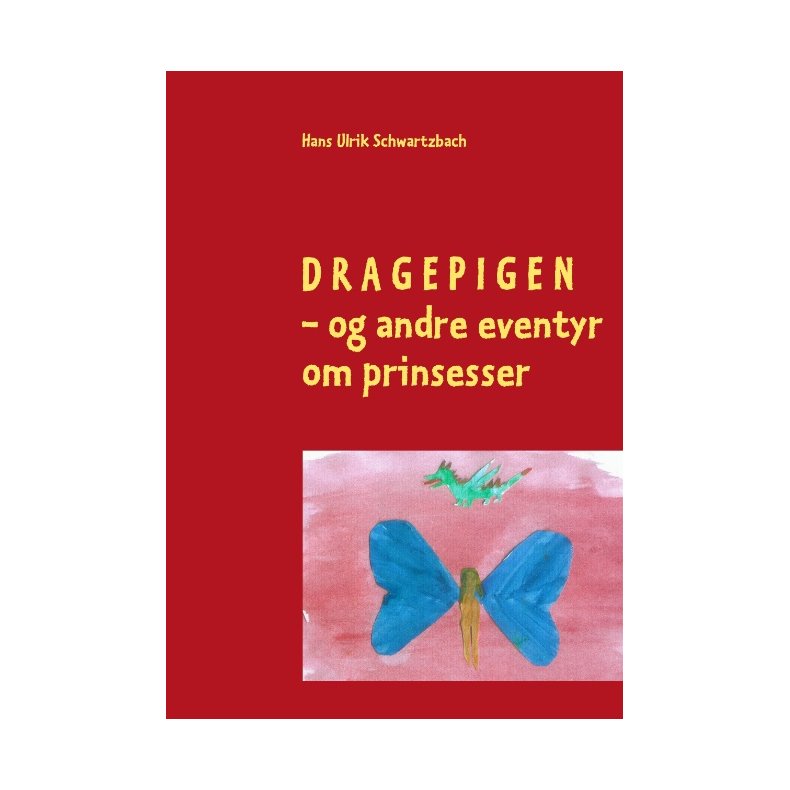 DRAGEPIGEN - og andre prinsesse-eventyr