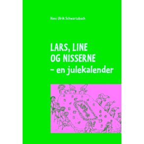 Lars, line og nisserne - en julekalender