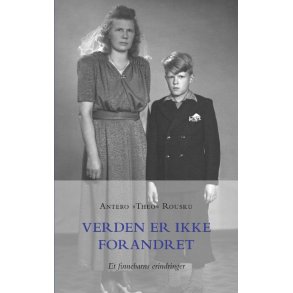 Verden er ikke forandret Et finnebarns erindringer