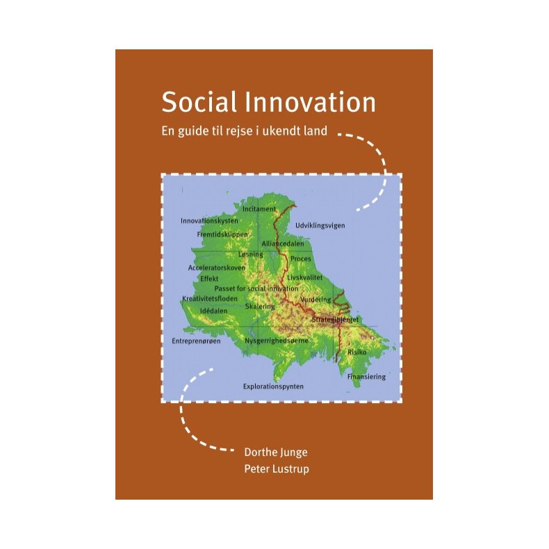 Social Innovation En guide til rejse i ukendt land